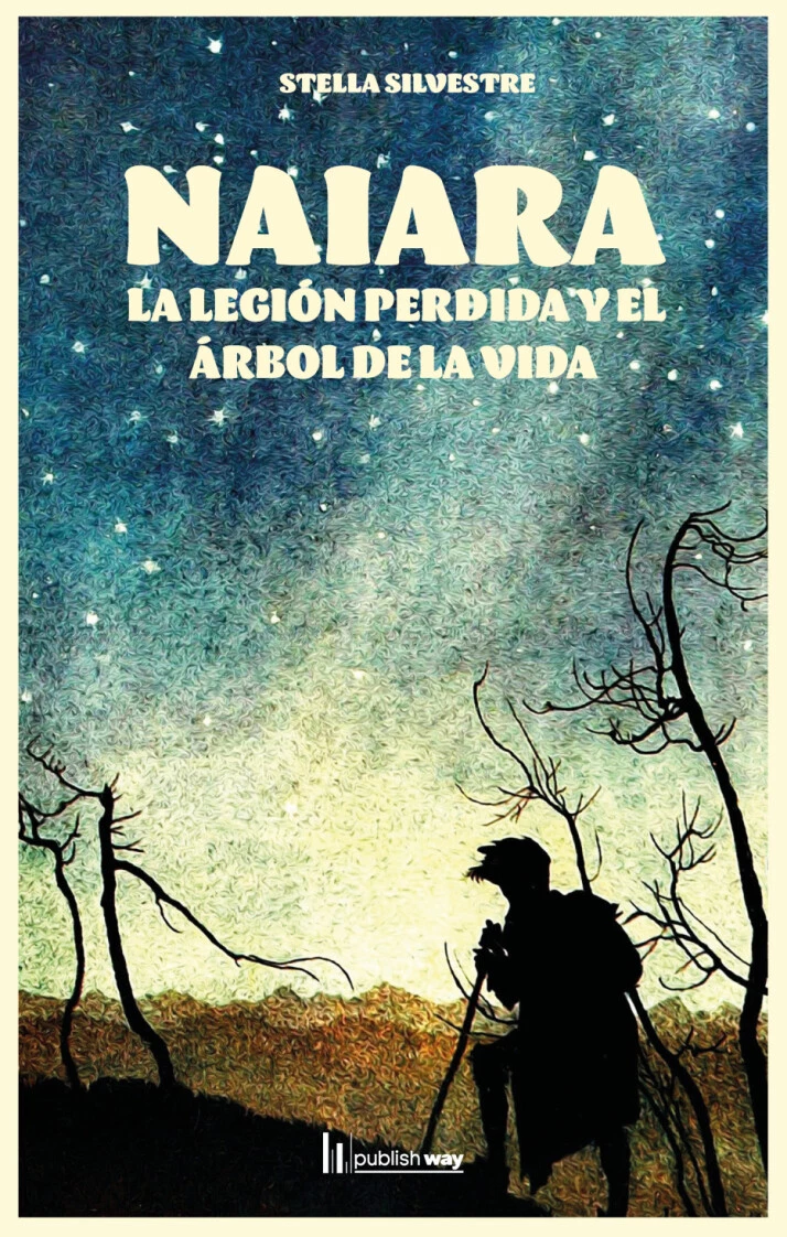 NAIARA, LA LEGIÓN PERDIDA Y EL ÁRBOL DE LA VIDA 